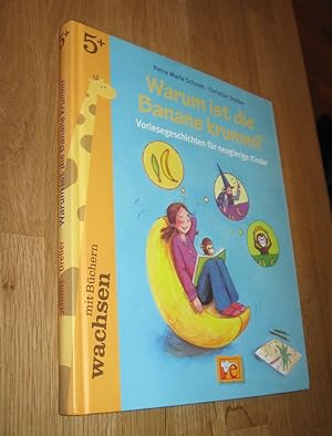 Seller image for Warum ist die Banane krumm for sale by Dipl.-Inform. Gerd Suelmann