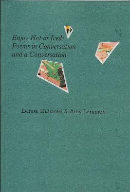 Seller image for Enjoy Hot or Iced: Poems in Conversation and a Conversation for sale by Burke's Book Store