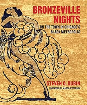 Seller image for Bronzeville Nights: On the Town in Chicago's Black Metropolis by Dubin, Steven C. [Hardcover ] for sale by booksXpress