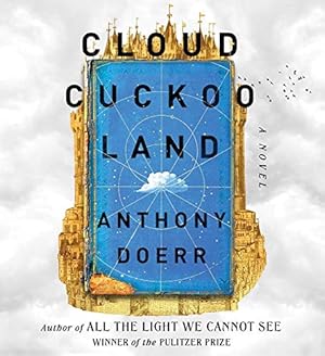 Seller image for Cloud Cuckoo Land: A Novel by Doerr, Anthony [Audio CD ] for sale by booksXpress