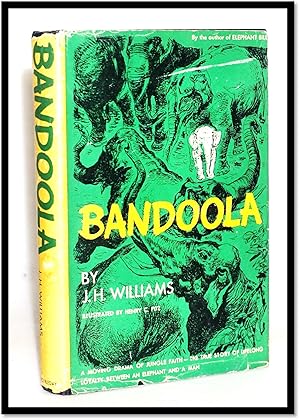 Bandoola: The Biography of an Elephant