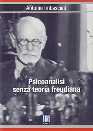 Immagine del venditore per Psicoanalisi senza teoria freudiana venduto da Libro Co. Italia Srl