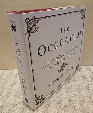 Imagen del vendedor de The Oculatum: A Book of Great Insight for Those Who Wish to See a la venta por Revival Book Studio