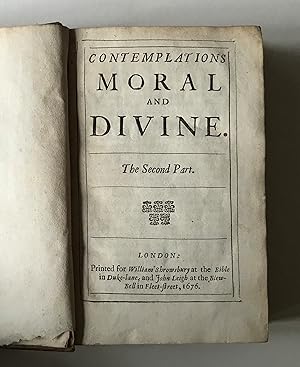 Contemplations moral and divine. The second part.