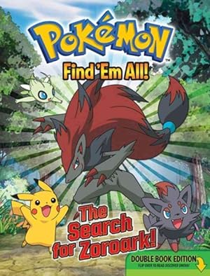 Immagine del venditore per Pokemon Find 'Em All! : The Search for Zoroark! / Discover Unova!: Double Book Edition venduto da GreatBookPrices
