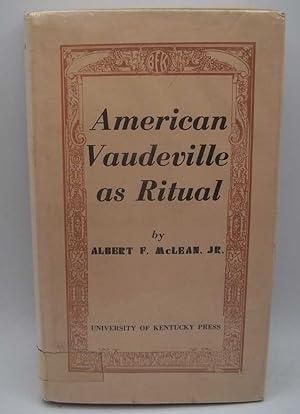 Seller image for American Vaudeville as Ritual for sale by Easy Chair Books