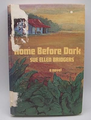 Imagen del vendedor de Home Before Dark: A Novel a la venta por Easy Chair Books