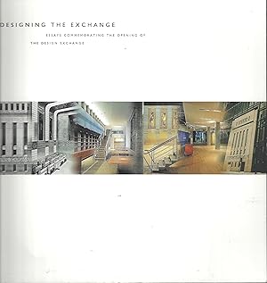 Bild des Verkufers fr Designing the Exchange : Essays Commemorating the Opening of the Design Exchange zum Verkauf von abibliodocs
