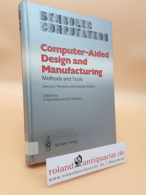 Imagen del vendedor de Computer-aided design and manufacturing : methods and tools / ed. by U. Rembold and R. Dillmann / Symbolic computation : computer graphics a la venta por Roland Antiquariat UG haftungsbeschrnkt