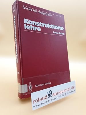 Seller image for Konstruktionslehre : Handbuch fr Studium u. Praxis / Gerhard Pahl ; Wolfgang Beitz for sale by Roland Antiquariat UG haftungsbeschrnkt