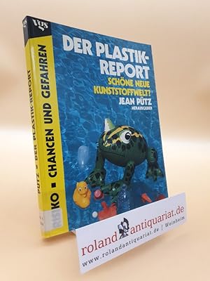 Seller image for Der Plastik Report - Schne Neue Kunststoffwelt ? for sale by Roland Antiquariat UG haftungsbeschrnkt