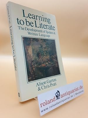 Seller image for Learning to Be Literate: The Development of Spoken and Written Language for sale by Roland Antiquariat UG haftungsbeschrnkt