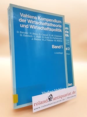 Vahlens Kompendium der Wirtschaftstheorie und Wirtschaftspolitik (2 Bände) : Band 1: 3800614790 ;...