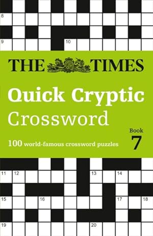 Image du vendeur pour The Times Quick Cryptic Crossword Book 7 mis en vente par GreatBookPrices