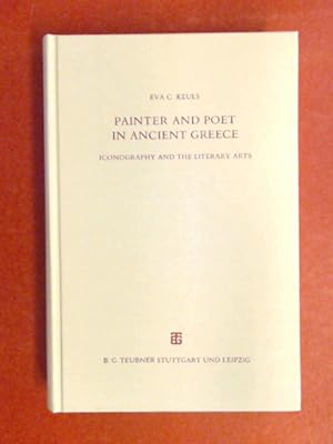 Painter and poet in ancient Greece : iconography and the literary arts. Band 87 aus der Reihe "Be...