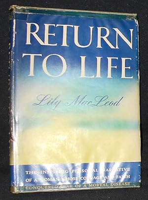 Return to Life by Lily MacLeod [provenance: Dr. Guy Lacy Schless]