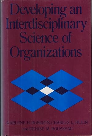 Immagine del venditore per Developing An Interdisciplinary Science Of Organizations venduto da Jonathan Grobe Books