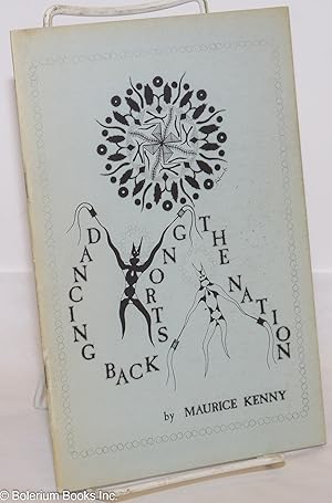 Immagine del venditore per Dancing Back Strong the Nation; poems venduto da Bolerium Books Inc.