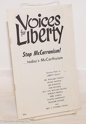 Imagen del vendedor de Voices for liberty: stop McCarranism. today's McCarthyism. Speeches made at Liberty Rally a la venta por Bolerium Books Inc.