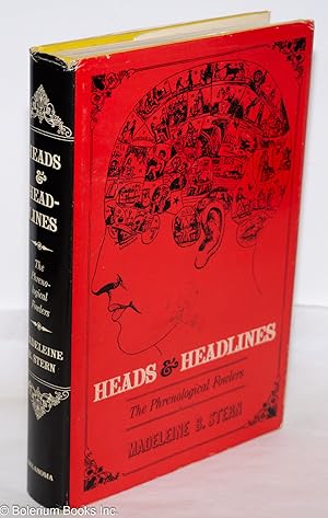 Heads & Headlines: The Phrenological Fowlers