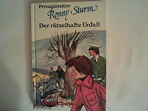 Bild des Verkufers fr Privatdetektiv Ronny Sturm I. Der rtselhafte Unfall zum Verkauf von ANTIQUARIAT FRDEBUCH Inh.Michael Simon