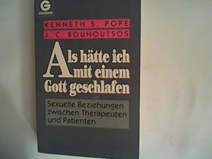 Imagen del vendedor de Als htte ich mit einem Gott geschlafen. Sexuelle Beziehungen zwischen Therapeuten und Patienten a la venta por ANTIQUARIAT FRDEBUCH Inh.Michael Simon