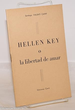 Imagen del vendedor de Hellen Key, o la libertad de amar a la venta por Bolerium Books Inc.