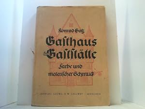 Seller image for Gasthaus und Gaststdte. Farbe und malerischer Schmuck. for sale by Antiquariat Uwe Berg