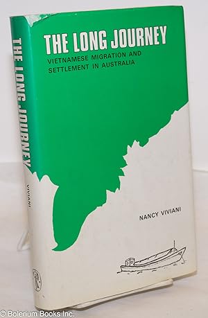 The Long Journey: Vietnamese Migration and Settlement in Australia