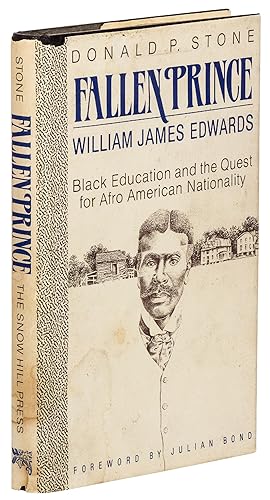 Fallen Prince: William James Edwards, Black Education, and the Quest for Afro-American Nationality