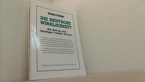 Seller image for Die deutsche Wirklichkeit. Ein kritischer Beitrag zum knftigen Frieden Europas. for sale by Antiquariat Uwe Berg