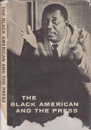 Imagen del vendedor de The Black American and the Press a la venta por Americana Books, ABAA