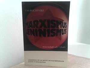 Marxismus, Leninismus. Wissenschaft oder Glaube. SONDERDRUCK für das Institut für Staatsbürgerlic...