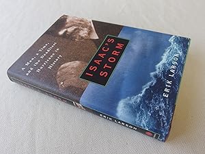 Seller image for Isaac's Storm : A Man, a Time, and the Deadliest Hurricane in History (signed by Larson) for sale by Nightshade Booksellers, IOBA member
