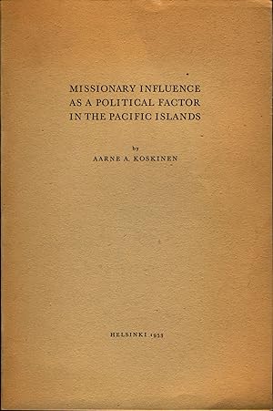 Bild des Verkufers fr Missionary Influence as a Political Factor in the Pacific Islands zum Verkauf von avelibro OHG