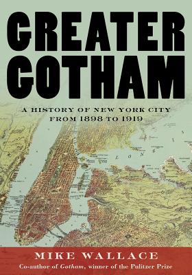 Immagine del venditore per Greater Gotham: A History of New York City from 1898 to 1919 (Hardback or Cased Book) venduto da BargainBookStores
