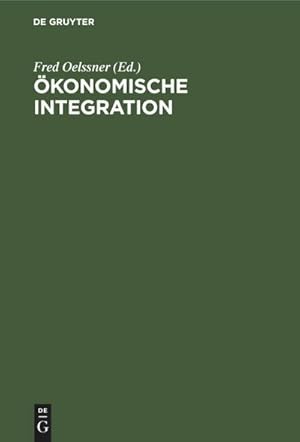 Bild des Verkufers fr konomische Integration : Beitrge der DDR-Teilnehmer zum IV. Weltkongre der konomen zum Verkauf von AHA-BUCH GmbH