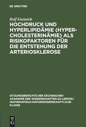 Bild des Verkufers fr Hochdruck und Hyperlipidmie (Hypercholesterinmie) als Risikofaktoren fr die Entstehung der Arteriosklerose zum Verkauf von AHA-BUCH GmbH