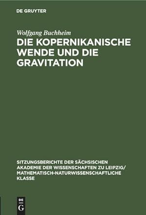 Bild des Verkufers fr Die Kopernikanische Wende und die Gravitation zum Verkauf von AHA-BUCH GmbH