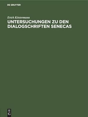 Bild des Verkufers fr Untersuchungen zu den Dialogschriften Senecas zum Verkauf von AHA-BUCH GmbH