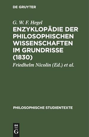Bild des Verkufers fr Enzyklopdie der philosophischen Wissenschaften im Grundrisse (1830) zum Verkauf von AHA-BUCH GmbH