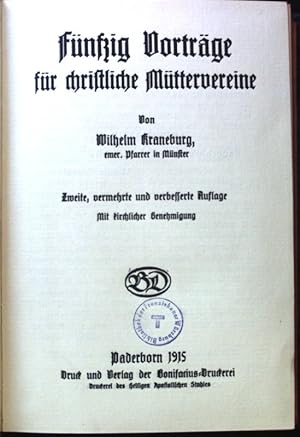 Seller image for Fnfzig Vortrge fr christliche Mttervereine. for sale by books4less (Versandantiquariat Petra Gros GmbH & Co. KG)