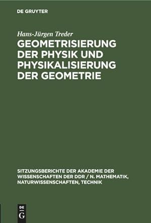 Bild des Verkufers fr Geometrisierung der Physik und Physikalisierung der Geometrie zum Verkauf von AHA-BUCH GmbH