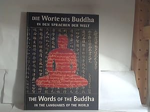 Die Worte des Buddha in den Sprachen der Welt : Tipiátaka - Tripiátaka - Dazangjing - Kanjur ; ei...