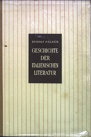 Bild des Verkufers fr Geschichte der italienischen Literatur. zum Verkauf von books4less (Versandantiquariat Petra Gros GmbH & Co. KG)