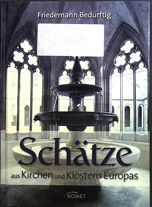 Seller image for Schtze aus Kirchen und Klstern Europas. for sale by books4less (Versandantiquariat Petra Gros GmbH & Co. KG)