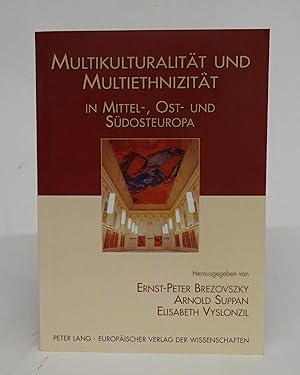 Imagen del vendedor de Multikulturalitt und Multiethnizitt in Mittel-, Ost- und Sdosteuropa. a la venta por Der Buchfreund