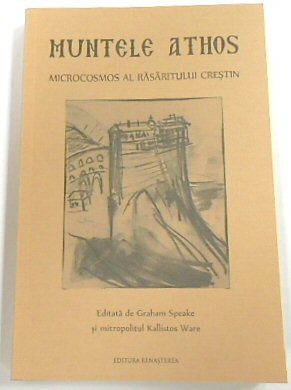 Seller image for Muntele Athos: Microcosmos Al RASARITULUI CRESTIN for sale by PsychoBabel & Skoob Books