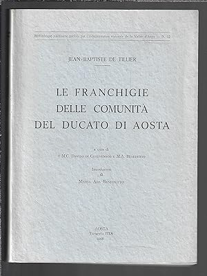 Seller image for Le franchigie delle comunit del ducato di Aosta for sale by Bouquinerie Le Fouineur
