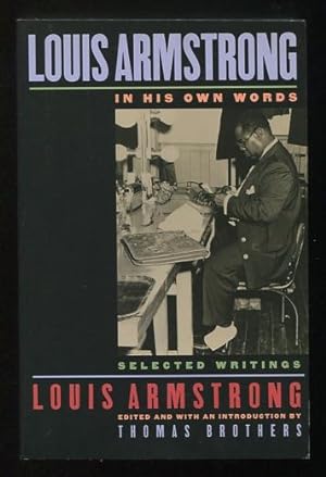 Seller image for Louis Armstrong, in His Own Words: Selected Writings for sale by ReadInk, ABAA/IOBA